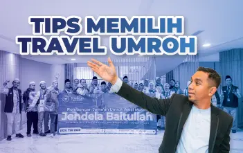 tip memilih travel umroh